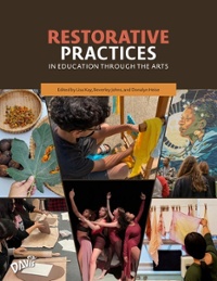 Restorative Practices in Education through the Arts